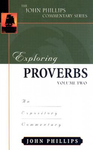 Książka Exploring Proverbs John Phillips