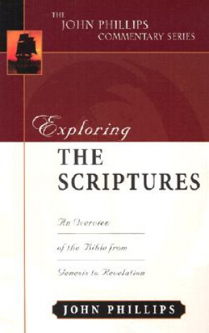 Knjiga Exploring the Scriptures John Phillips