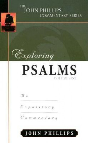 Kniha Exploring Psalms John Phillips