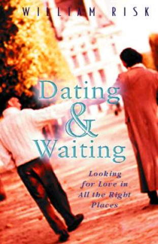 Knjiga Dating & Waiting William Risk