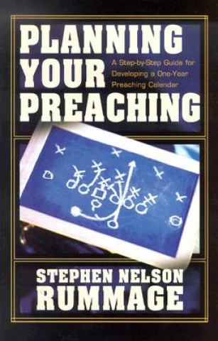 Buch Planning Your Preaching Stephen Nelson Rummage