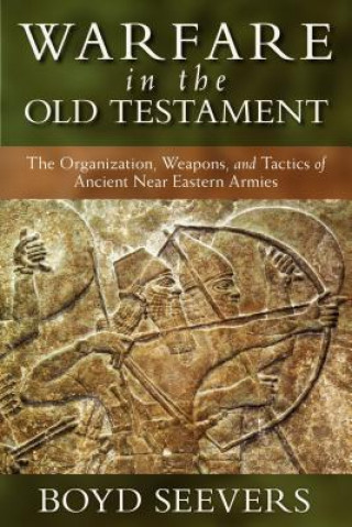 Kniha Warfare in the Old Testament Boyd Seevers