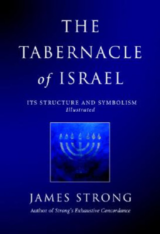 Книга Tabernacle of Israel James Strong