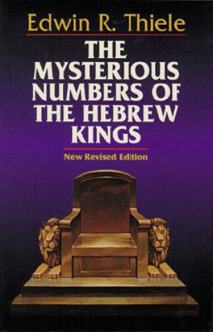 Könyv Mysterious Numbers of the Hebrew Kings E.R. Thiele