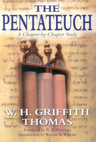 Kniha Pentateuch: Chapter by Chapter W.H.G. Thomas