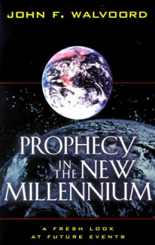 Книга Prophecy in the New Millennium John F Walvoord