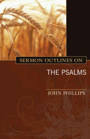 Buch Sermon Outlines on the Psalms John Phillips