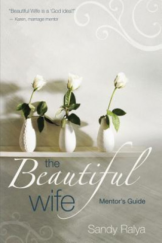 Libro Beautiful Wife Mentor's Guide Sandy Ralya