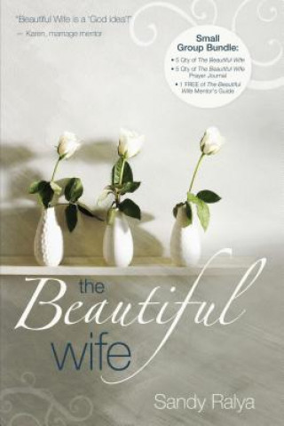 Kniha Beautiful Wife Small Group Bundle Sandy Ralya