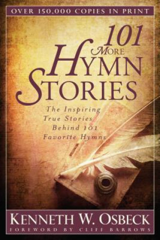 Kniha 101 More Hymn Stories Kenneth W. Osbeck