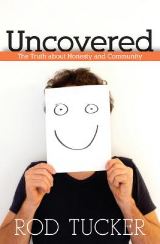 Knjiga Uncovered Rod Tucker
