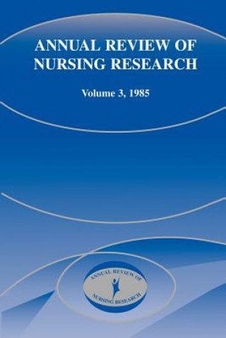 Carte Annual Review of Nursing Research, Volume 3, 1985 Harriet H. Werley