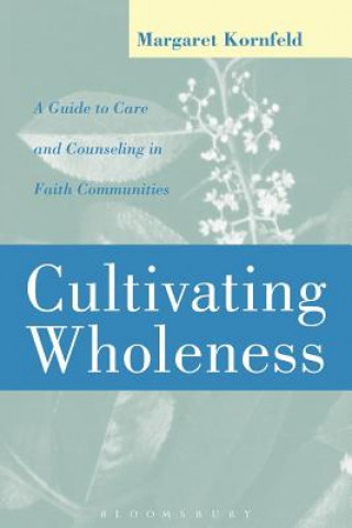 Kniha Cultivating Wholeness Margaret Kornfeld