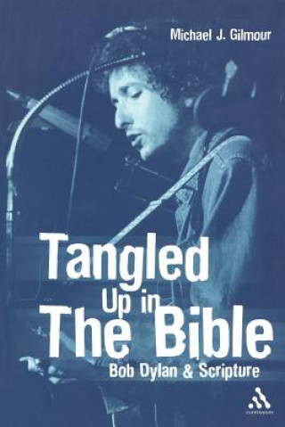 Kniha Tangled Up in the Bible Michael J. Gilmour