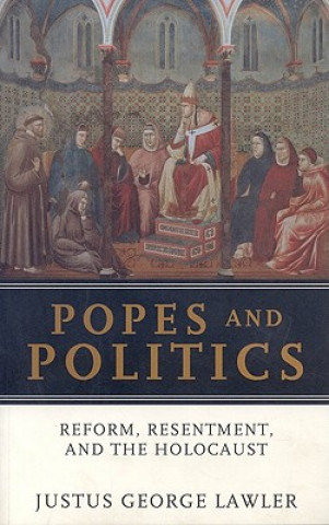 Kniha Popes and Politics Justus George Lawler