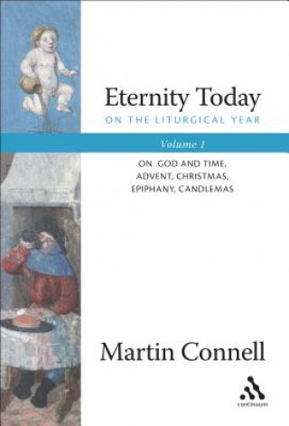 Kniha Eternity Today, Vol. 1 Martin Connell