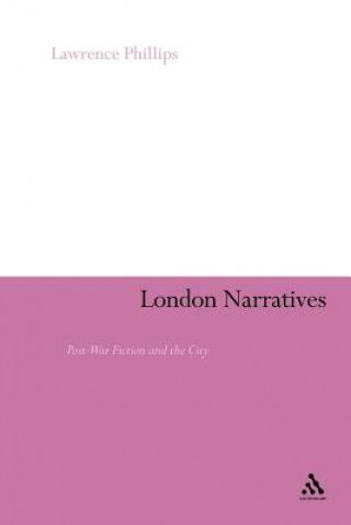 Książka London Narratives Lawrence Phillips