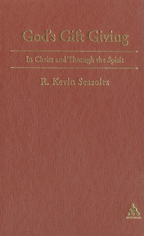 Kniha God's Gift Giving R.Kevin Seasoltz