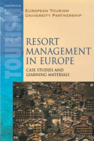 Könyv Resort Management in Europe European Tourism Universities Partnership