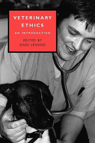 Kniha Veterinary Ethics Giles Legood