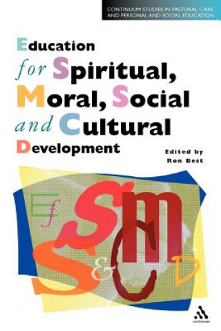 Knjiga Education for Spiritual, Moral, Social and Cultural Development Ron Best