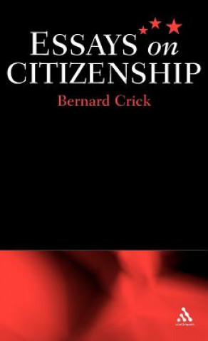 Kniha Essays on Citizenship Bernard Crick