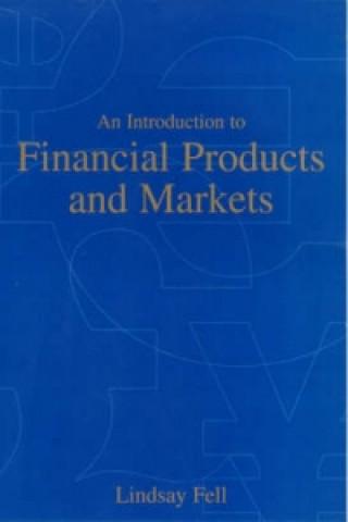 Carte Introduction to Financial Products and Markets Lindsay Fell