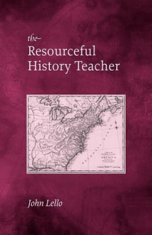 Buch Resourceful History Teacher John Lello