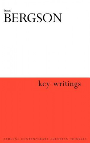 Carte Henri Bergson: Key Writings Henri Bergson