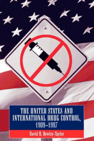 Carte Us and International Drug Control 1909-1997 David Bewley Taylor