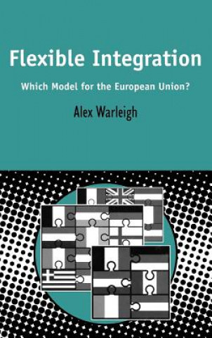 Kniha Flexible Integration Alex J.F. Warleigh-Lack