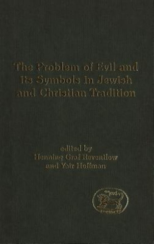 Book Problem of Evil and its Symbols in Jewish and Christian Tradition Henning Reventlow