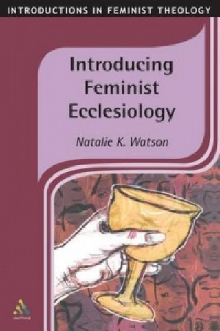 Knjiga Introducing Feminist Ecclesiology Natalie Watson