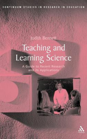 Knjiga Teaching and Learning Science Judith Bennett