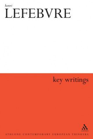 Kniha Henri Lefebvre: Key Writings Henri Lefebvre