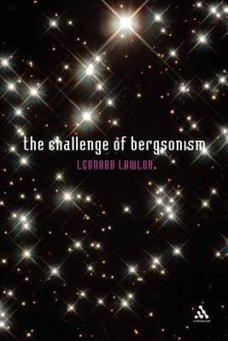 Livre Challenge of Bergsonism Leonard Lawlor