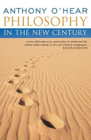 Buch Philosophy in the New Century (Continuum Compact) O'Hear