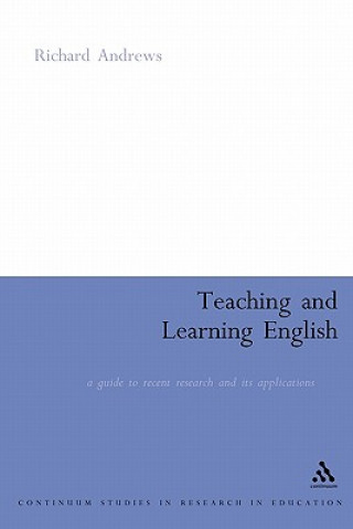 Kniha Teaching and Learning English Richard Andrews