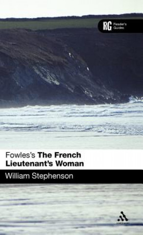 Kniha Fowles's The French Lieutenant's Woman William Stephenson