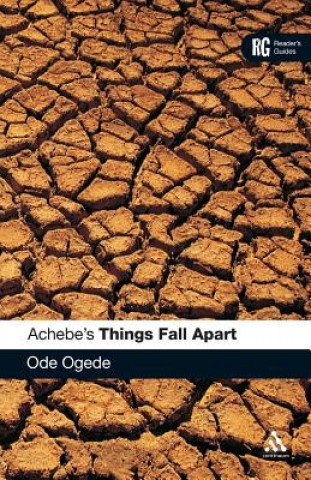 Kniha Achebe's Things Fall Apart Ode Ogede