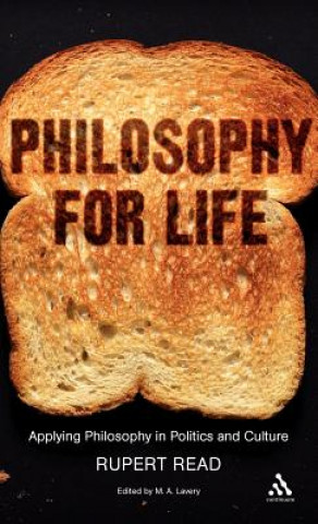 Kniha Philosophy for Life Rupert Read