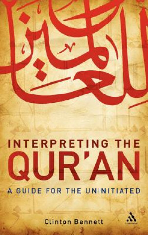 Книга Interpreting the Qur'an Clinton Bennett