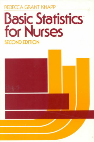 Kniha Basic Statistics for Nurses Rebecca Grant Knapp