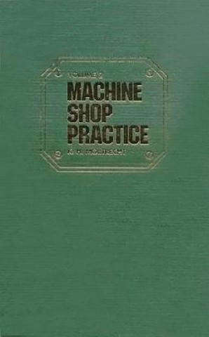 Buch Machine Shop Practice: v. 2 K.H. Moltrecht