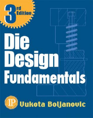Книга Die Design Fundamentals CROWLEY