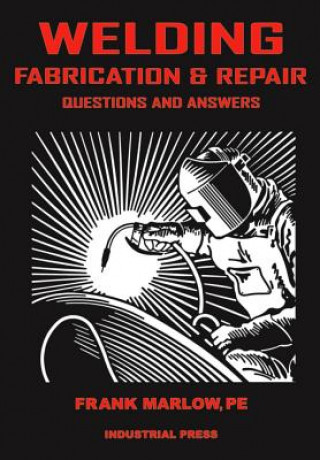 Könyv Welding Fabrication and Repair Frank M. Marlow