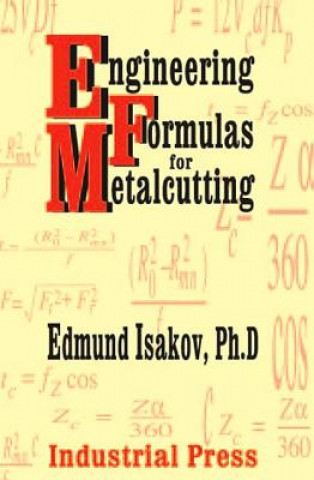 Libro Engineering Formulas for Metalcutting Edmund Isakov