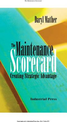 Kniha Maintenance Scorecard Daryl Mather
