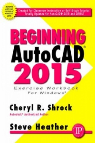 Книга Beginning AutoCAD 2015 Cheryl R. Shrock
