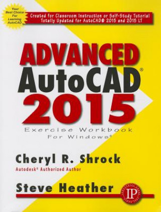 Książka Advanced AutoCAD 2015 Exercise Workbook Steve Heather